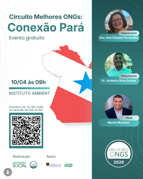 As inscrições estão abertas para o Circuito melhores ONGs: Conexão Pará!